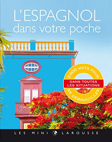 L'espagnol dans votre poche : 2.000 mots pour se débrouiller dans toutes les situations