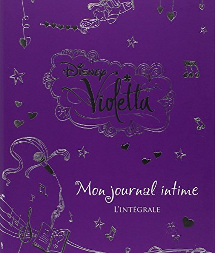 violetta : mon journal intime : intégrale