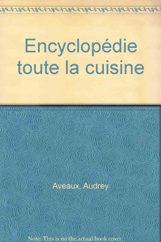 Toute la cuisine : encyclopédie