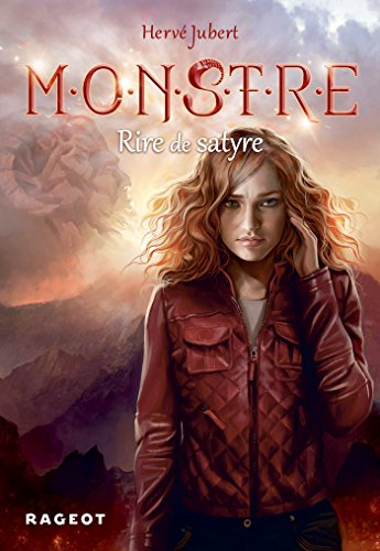 Monstre. Vol. 4. Rire de satyre