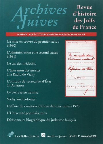 Archives juives, n° 41-1. Les évictions professionnelles sous Vichy