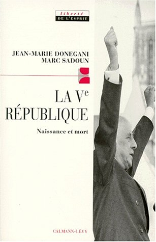 La Ve République : naissance et mort
