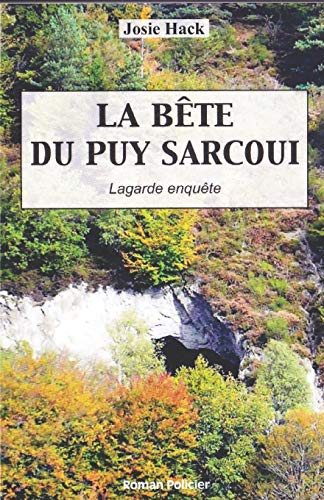 La bête du Puy Sarcoui: Lagarde enquête