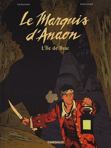 Le marquis d'Anaon. Vol. 1. L'île de Brac