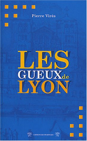 Les gueux de Lyon