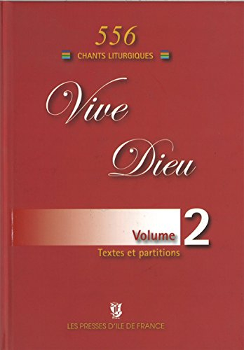 vive dieu volume 2 - 556 chants liturgiques