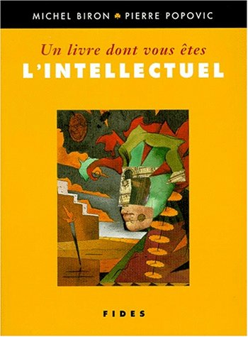 Un livre dont vous êtes l'intellectuel