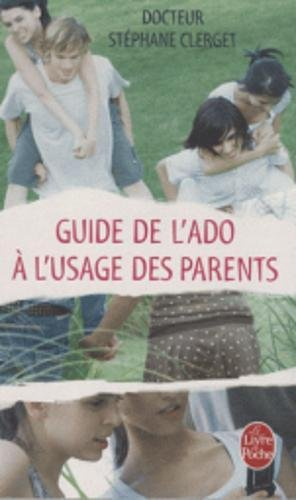 Guide de l'ado à l'usage des parents