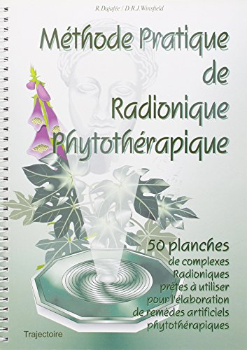 Méthode pratique de radionique phytothérapique