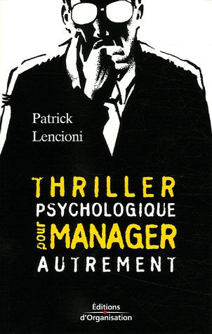 Thriller psychologique pour manager autrement