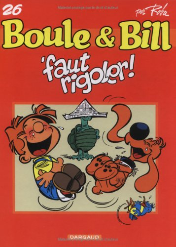 Boule et Bill. Vol. 26. Faut rigoler !