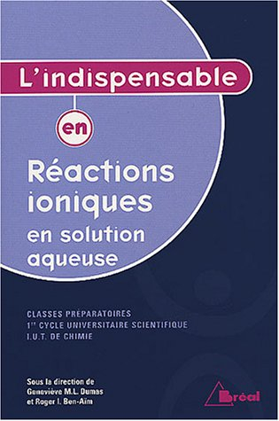 Réactions ioniques en solution aqueuse, classes préparatoires, 1er cycle universitaire, IUT de chimi