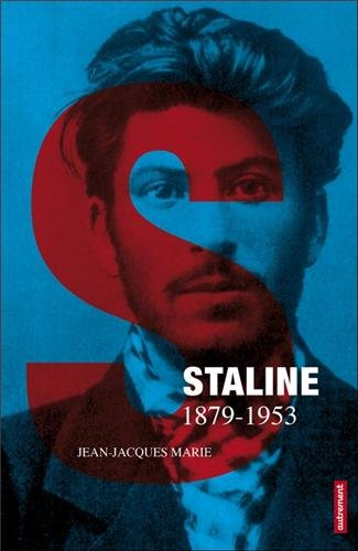 Staline, 1878-1953 : mensonges et mirages