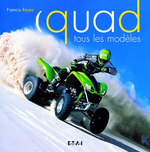 Quad : tous les modèles