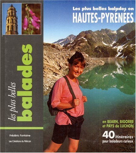 Les Plus belles balades en Hautes Pyrénées