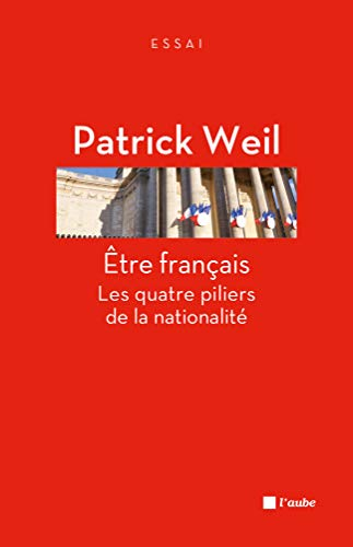 Etre français : les quatre piliers de la nationalité