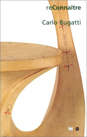 Carlo Bugatti : catalogue d'exposition, Paris, Musée d'Orsay, 10 avr.-15 juil. 2001