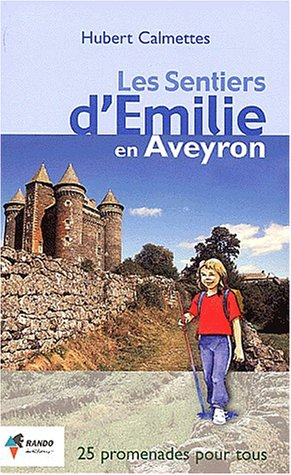 Les sentiers d'Emilie en Aveyron
