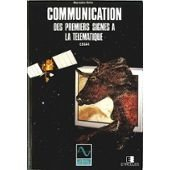 communication, des premiers signes à la télématique (collection Études)