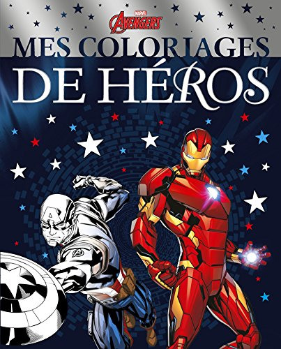 Avengers : mes coloriages de héros