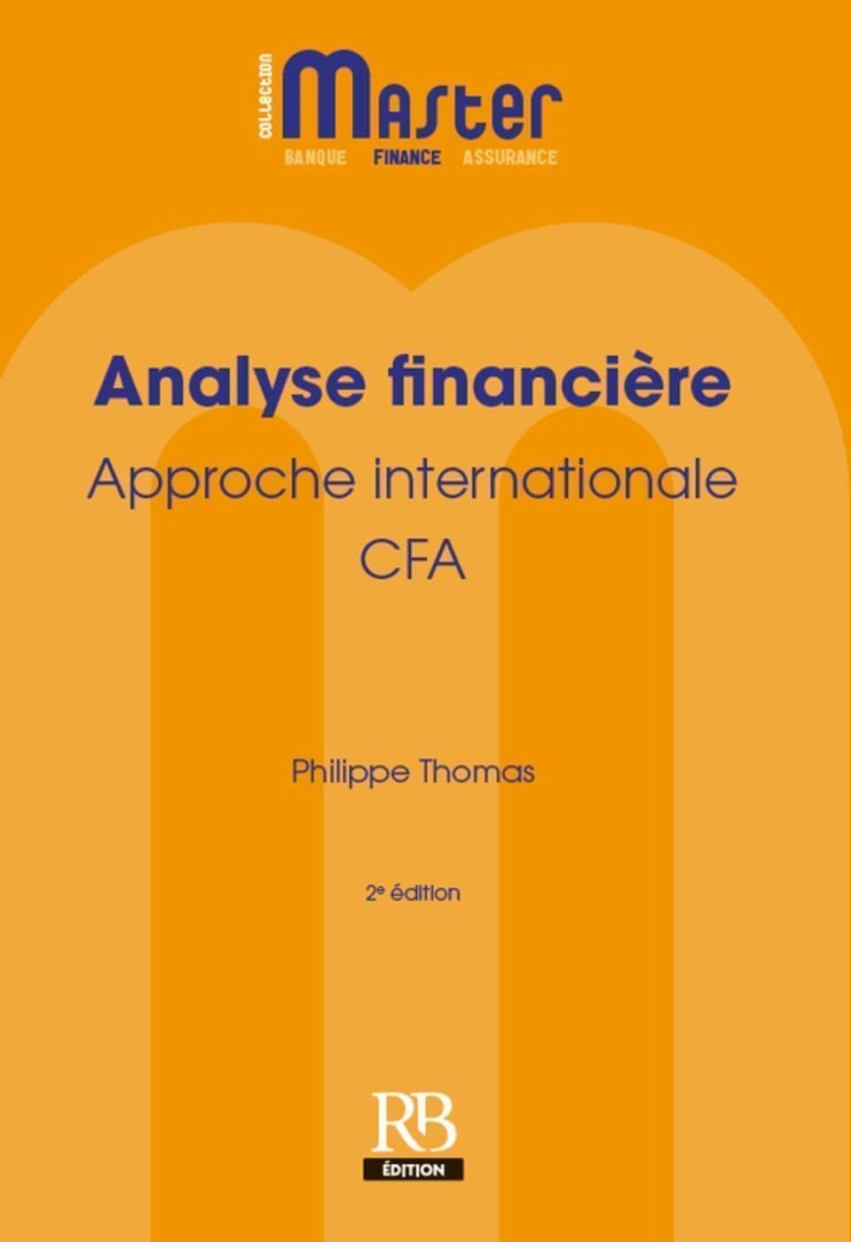 Analyse financière : approche internationale : CFA