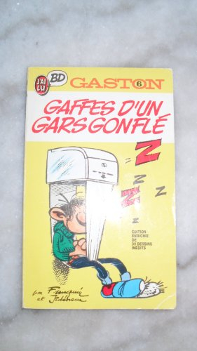 Gaston. Vol. 6. Gaffes d'un gars gonflé