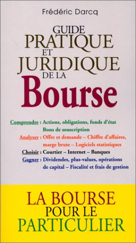 Guide pratique et juridique de la Bourse