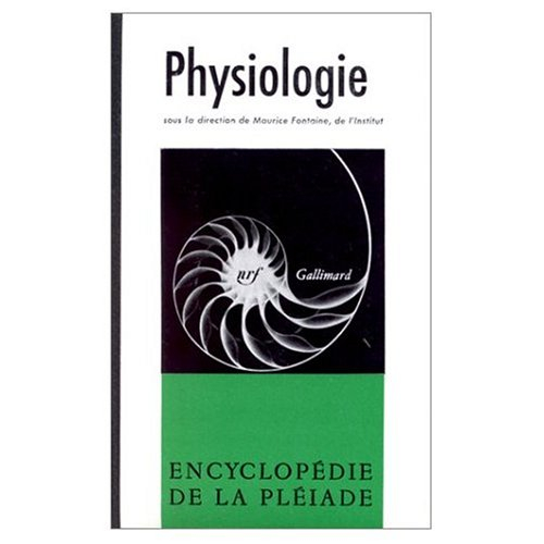 physiologie (encyclopedie de la pleiade)