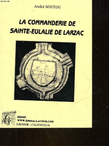La commanderie de Sainte-Eulalie de Larzac