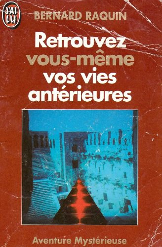 Retrouvez vous-même vos vies antérieures