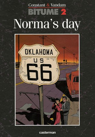 Bitume. Vol. 2. Norma's day