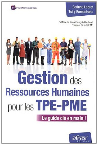 Gestion des ressources humaines pour les TPE-PME : le guide clé en main !