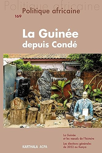 Politique africaine n°169: La Guinée depuis Condé