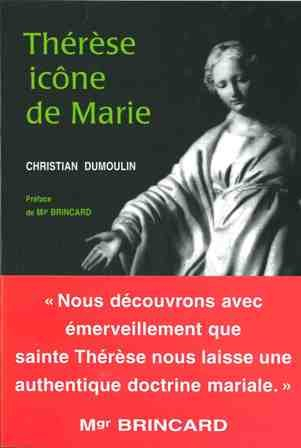 Thérèse, icône de Marie : Thérèse de l'Enfant-Jésus et la Mère de Dieu