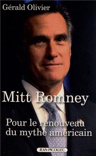 Mitt Romney : pour le renouveau du mythe américain