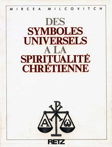 Des symboles universels à la spiritualité chrétienne