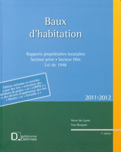 Baux d'habitation 2011-2012 + CD-ROM : rapports propriétaires-locataires, secteur privé, secteur HLM