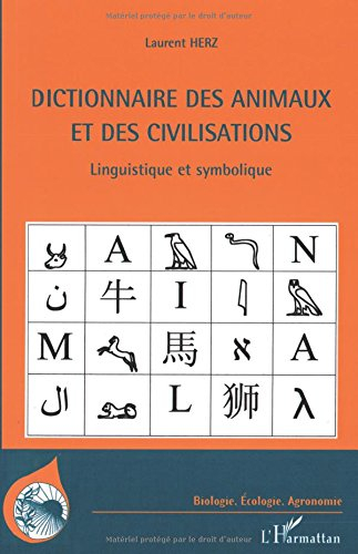 Dictionnaire des animaux et des civilisations : linguistique et symbolique