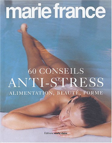 60 conseils anti-stress