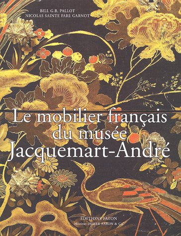 Le mobilier français du musée Jacquemart-André (Paris)
