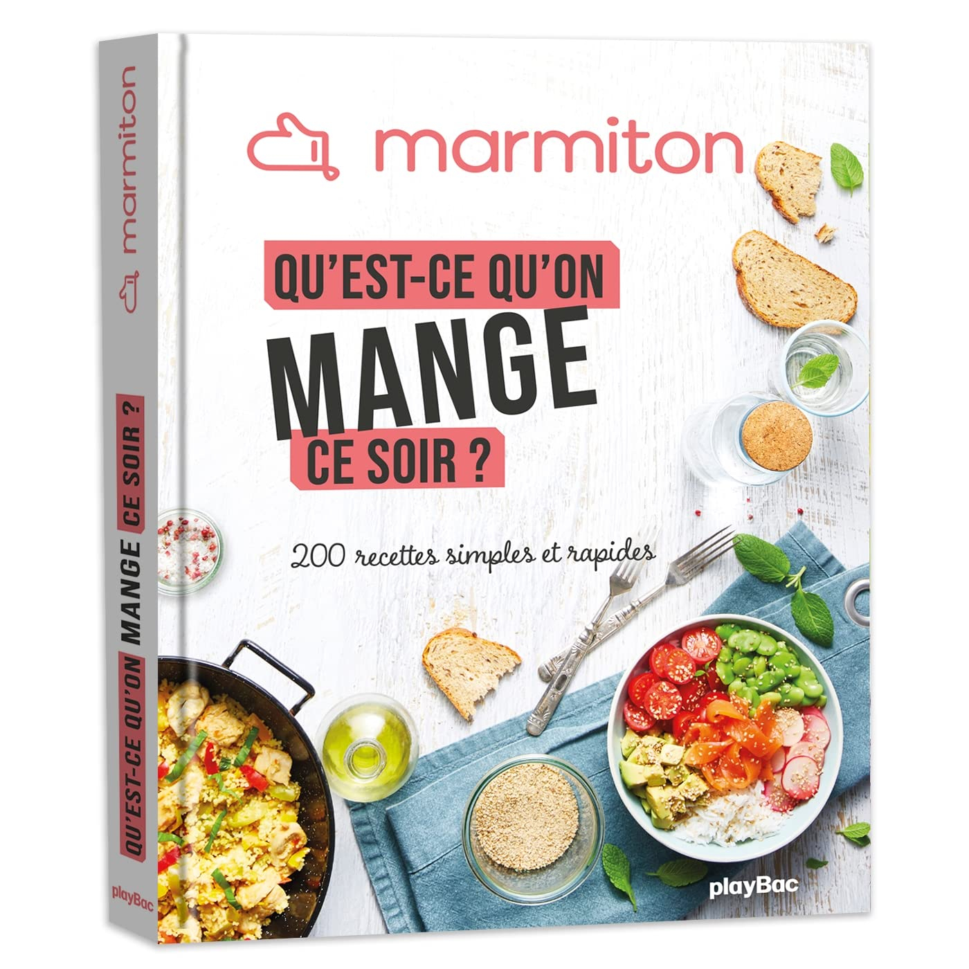 Marmiton : qu'est-ce qu'on mange ce soir ? : 200 recettes simples et rapides