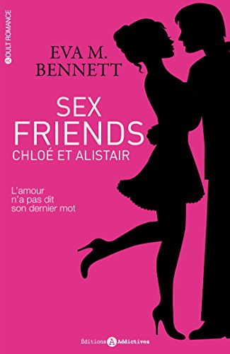 Sex friends : Chloé et Alistair