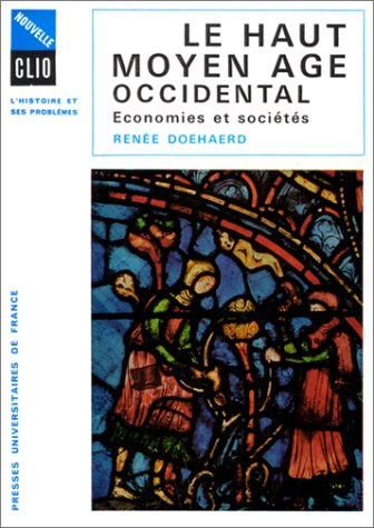 le haut moyen age occidental : Économies et sociétés