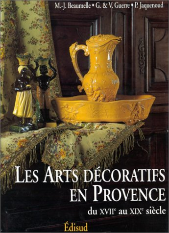 Les Arts décoratifs en Provence