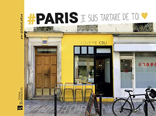 #Paris : je suis tartare de toi