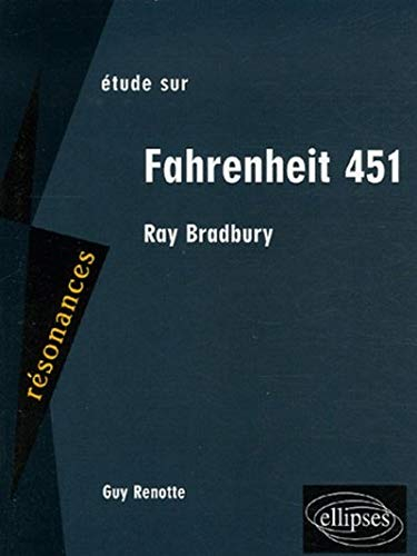 Etude sur Ray Bradbury, Fahrenheit 451