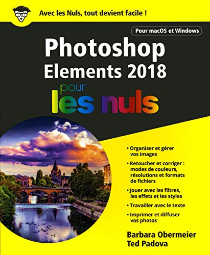 Photoshop elements 2018 pour les nuls : pour macOS et Windows