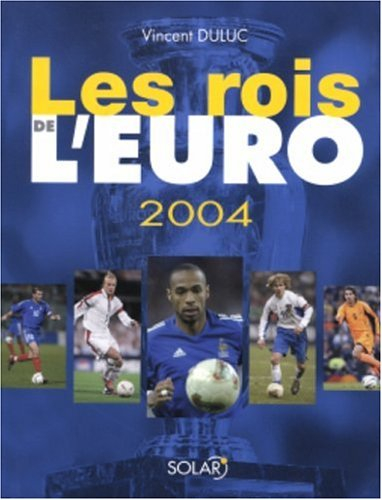Les rois de l'Euro 2004