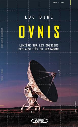 Ovnis : lumière sur les dossiers déclassifiés du Pentagone