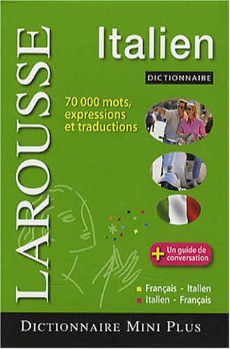 Larousse mini-dictionnaire : français-italien, italien-français. Larousse mini dizionario : francese